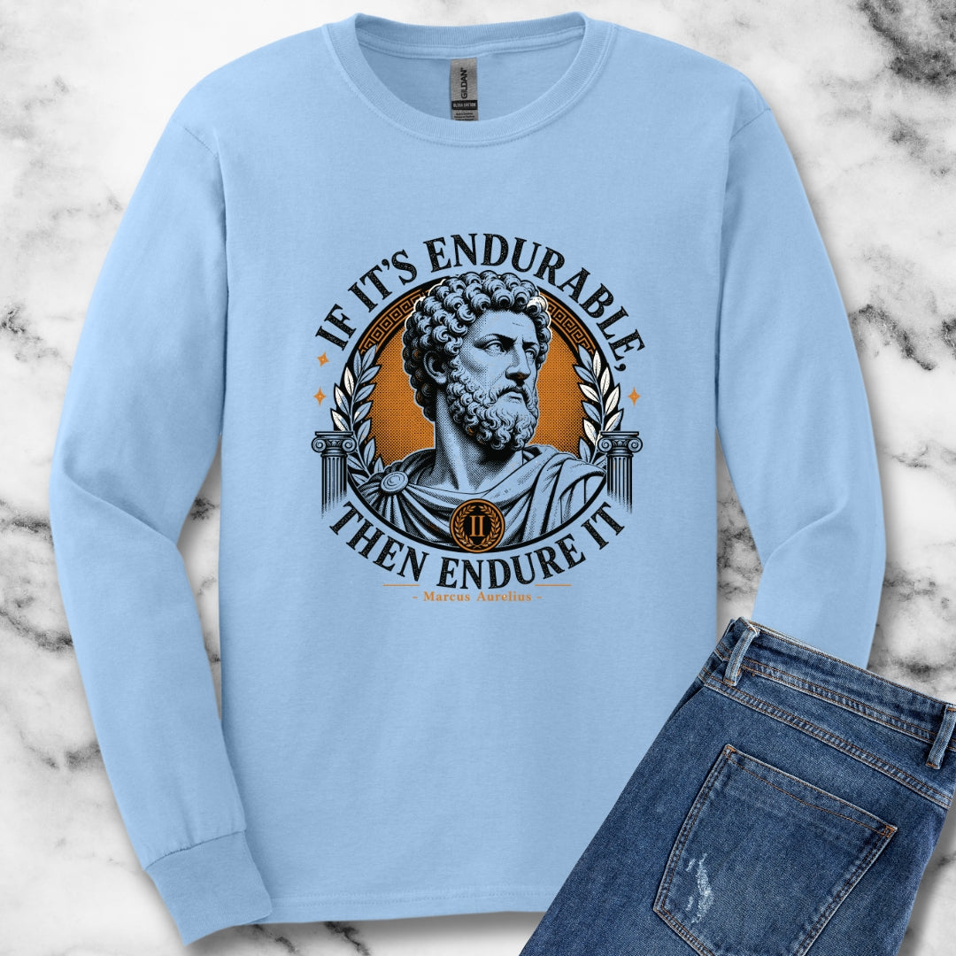 Marcus Aurelius Endurable Quote Unisex Long Sleeve Tee