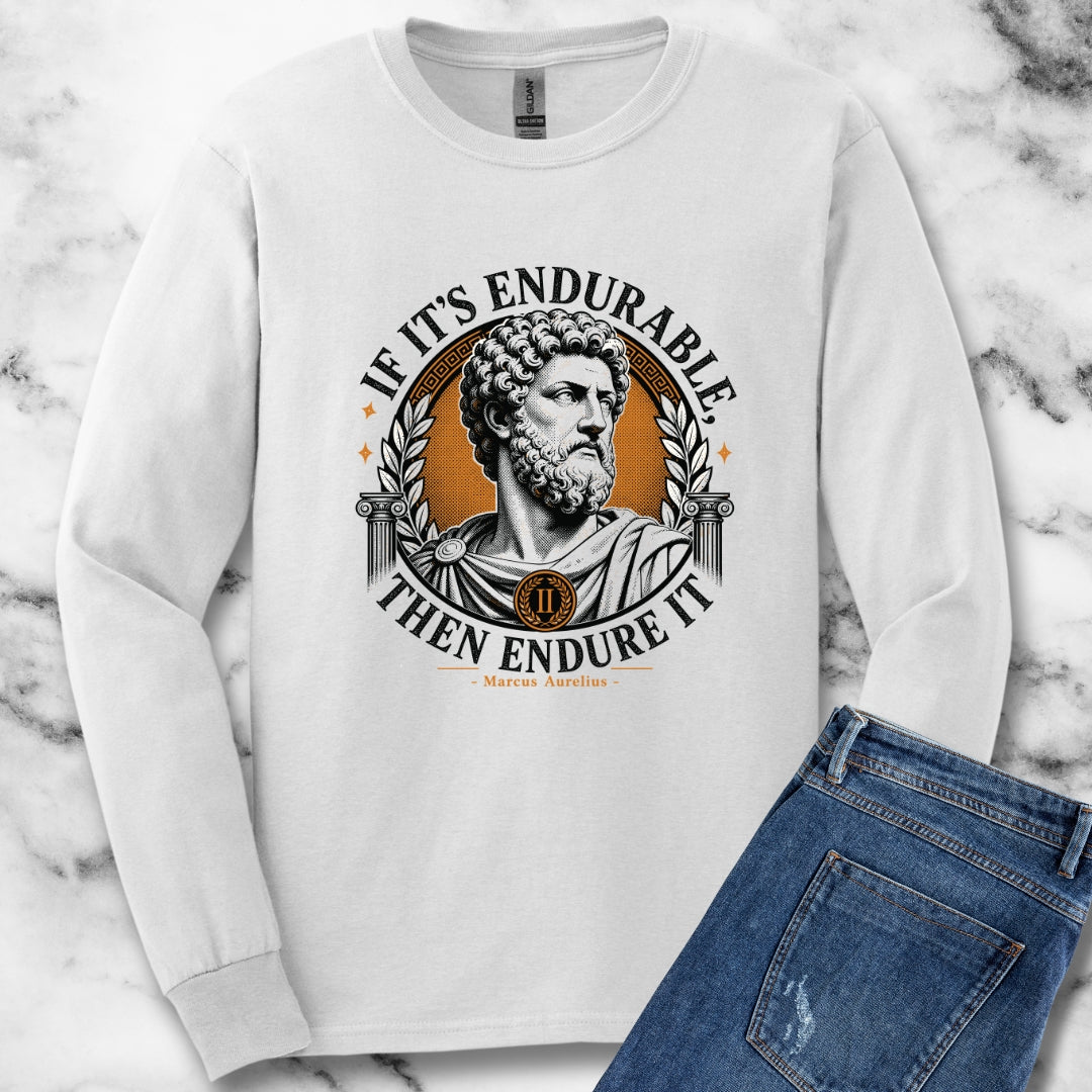 Marcus Aurelius Endurable Quote Unisex Long Sleeve Tee