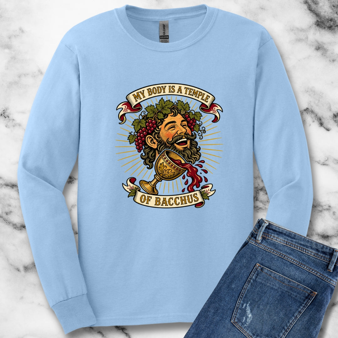 My Body is a Temple of Bacchus Unisex Long Sleeve Tee