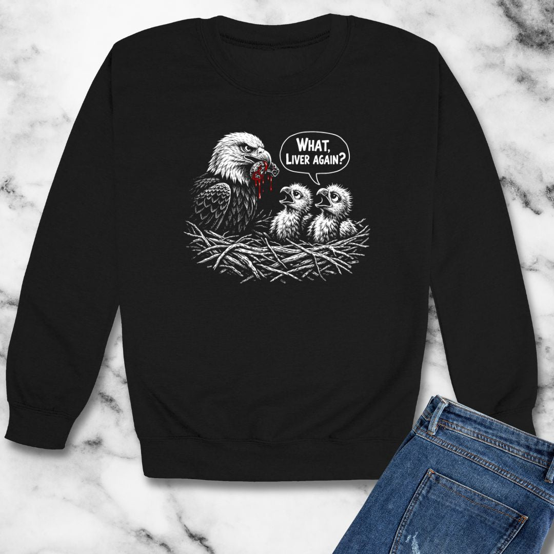 Prometheus What Liver Again Unisex Heavy Crewneck Sweatshirt