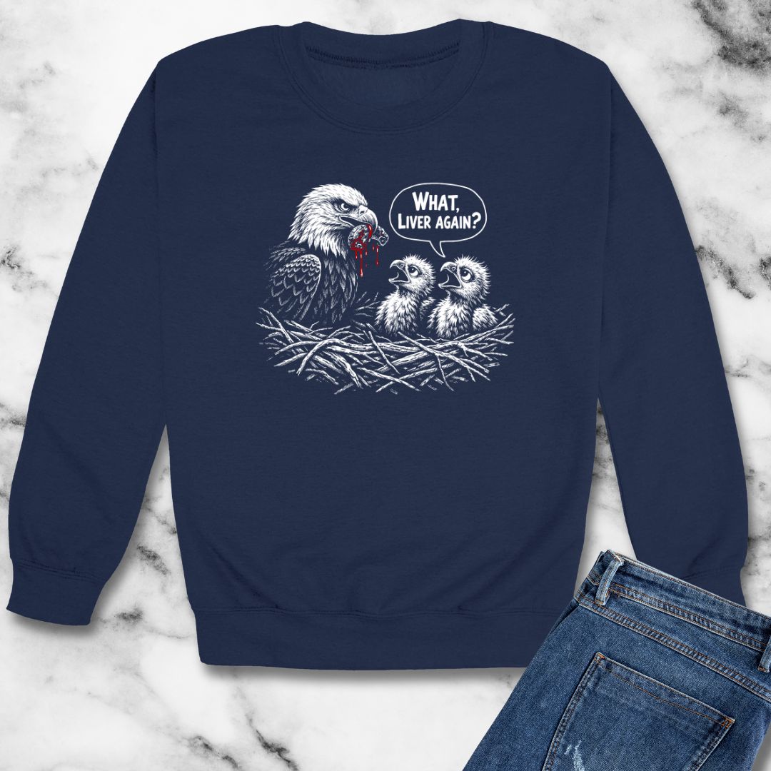 Prometheus What Liver Again Unisex Heavy Crewneck Sweatshirt