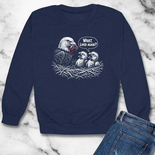 Prometheus What Liver Again Unisex Heavy Crewneck Sweatshirt