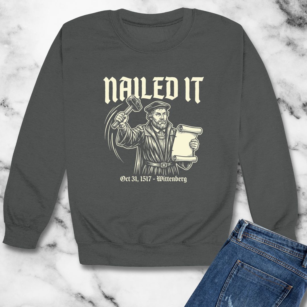 Martin Luther Nailed It Unisex Heavy Crewneck Sweatshirt