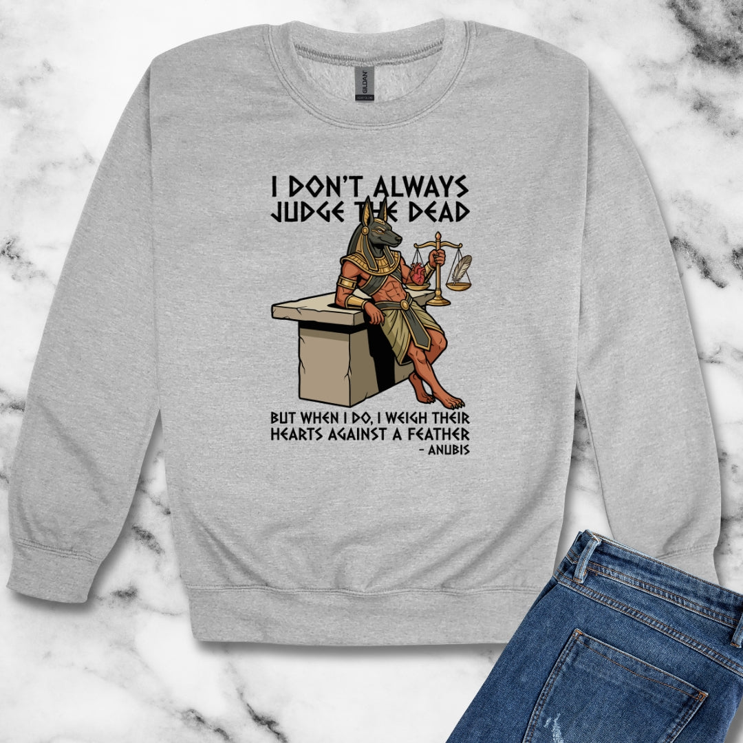 Anubis Don't Always Judge Dead Weigh Heart Unisex Heavy Crewneck Sweatshirt