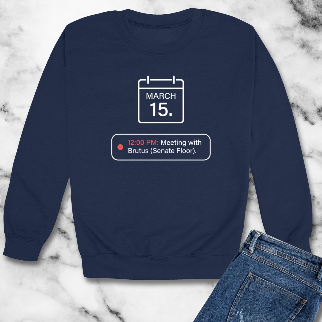 Ides Of March Calendar Reminder Unisex Heavy Crewneck Sweatshirt