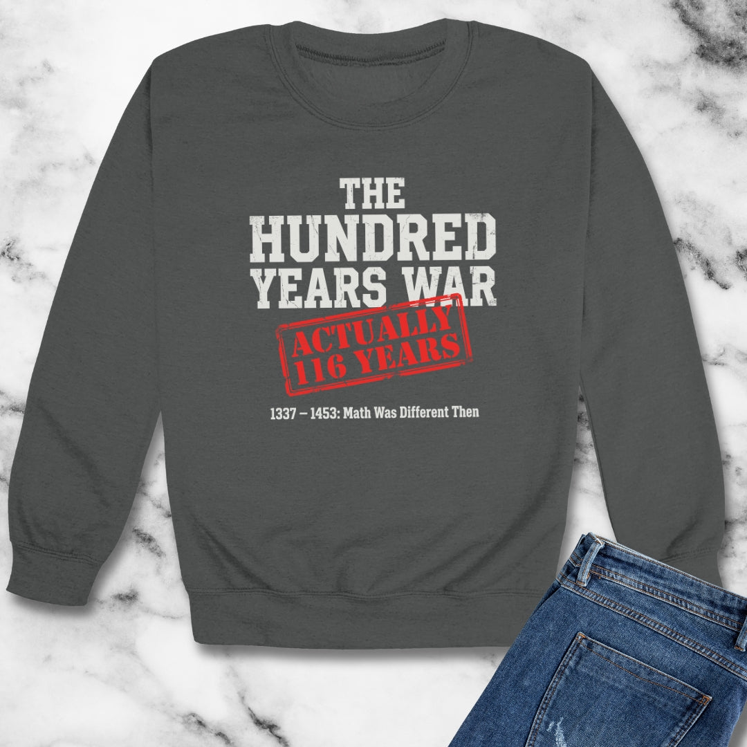 100 Years War Math was Different Unisex Heavy Crewneck Sweatshirt