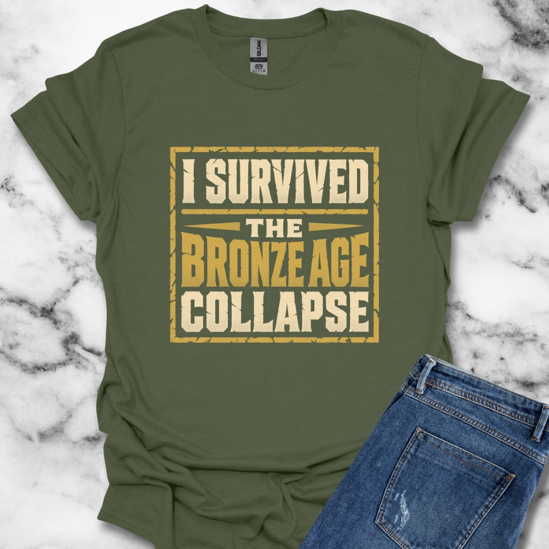 I Survived the Bronze Age Collapse T-Shirt