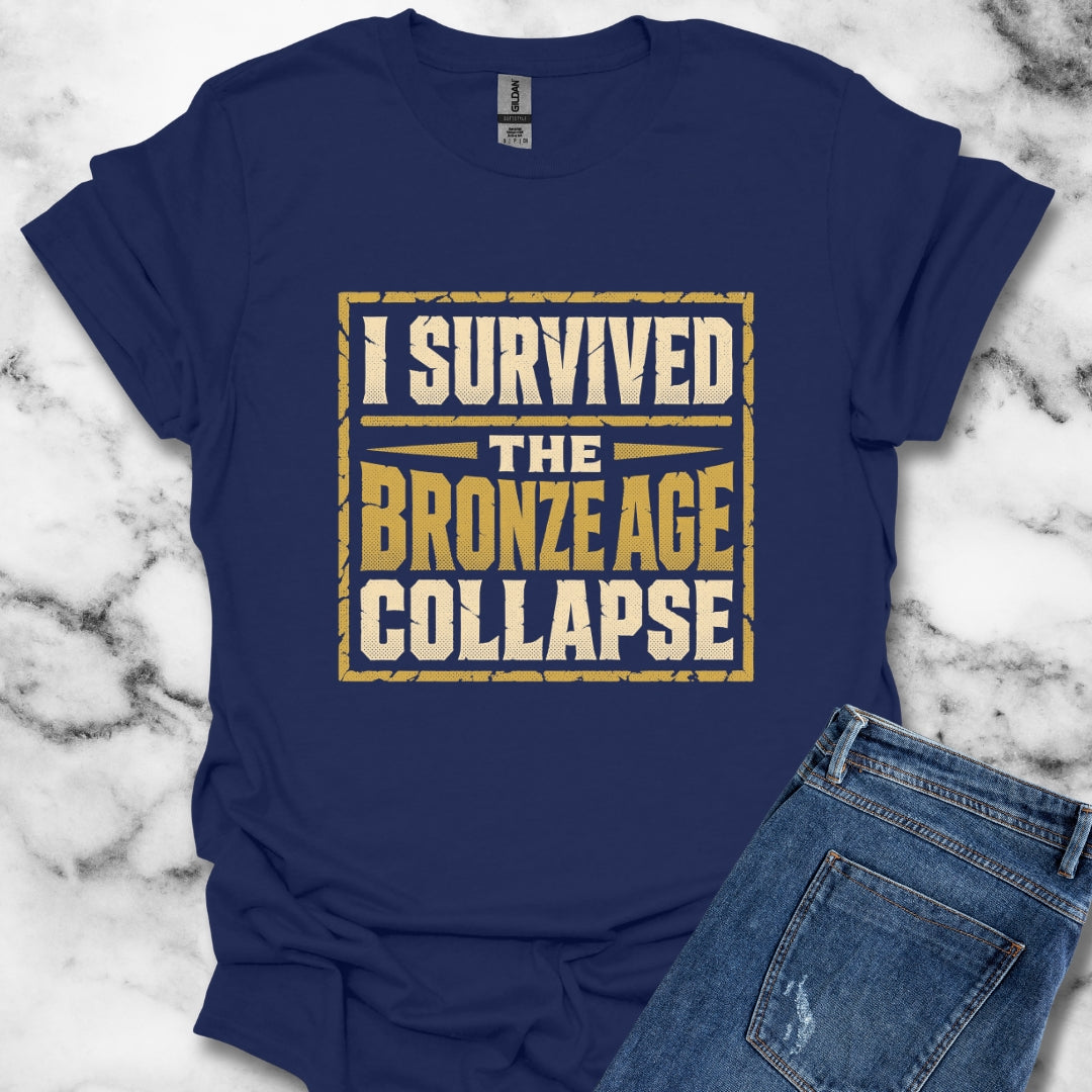 I Survived the Bronze Age Collapse T-Shirt