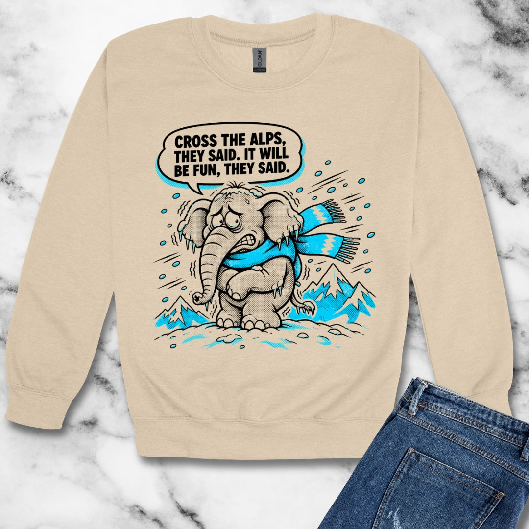 Cross the Alps They Said Elephant Unisex Heavy Crewneck Sweatshirt