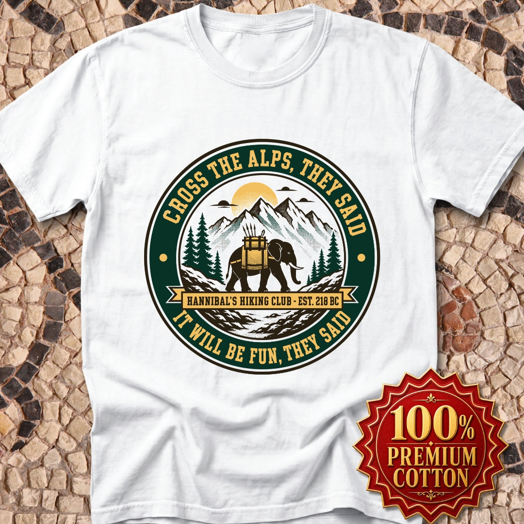 Badge Style Cross the Alps They Said Elephant Premium Tee