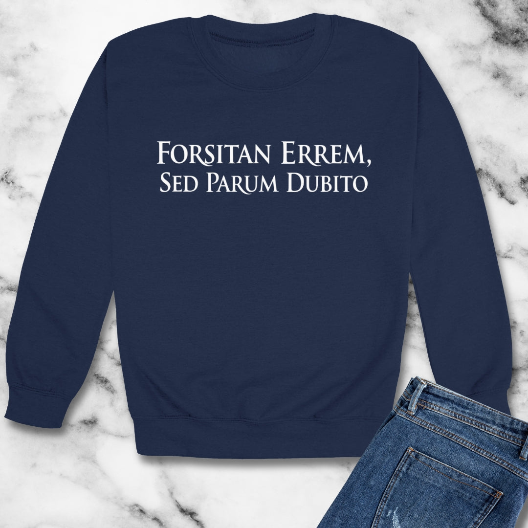 I Could Be Wrong But I Doubt it in Latin Unisex Heavy Crewneck Sweatshirt