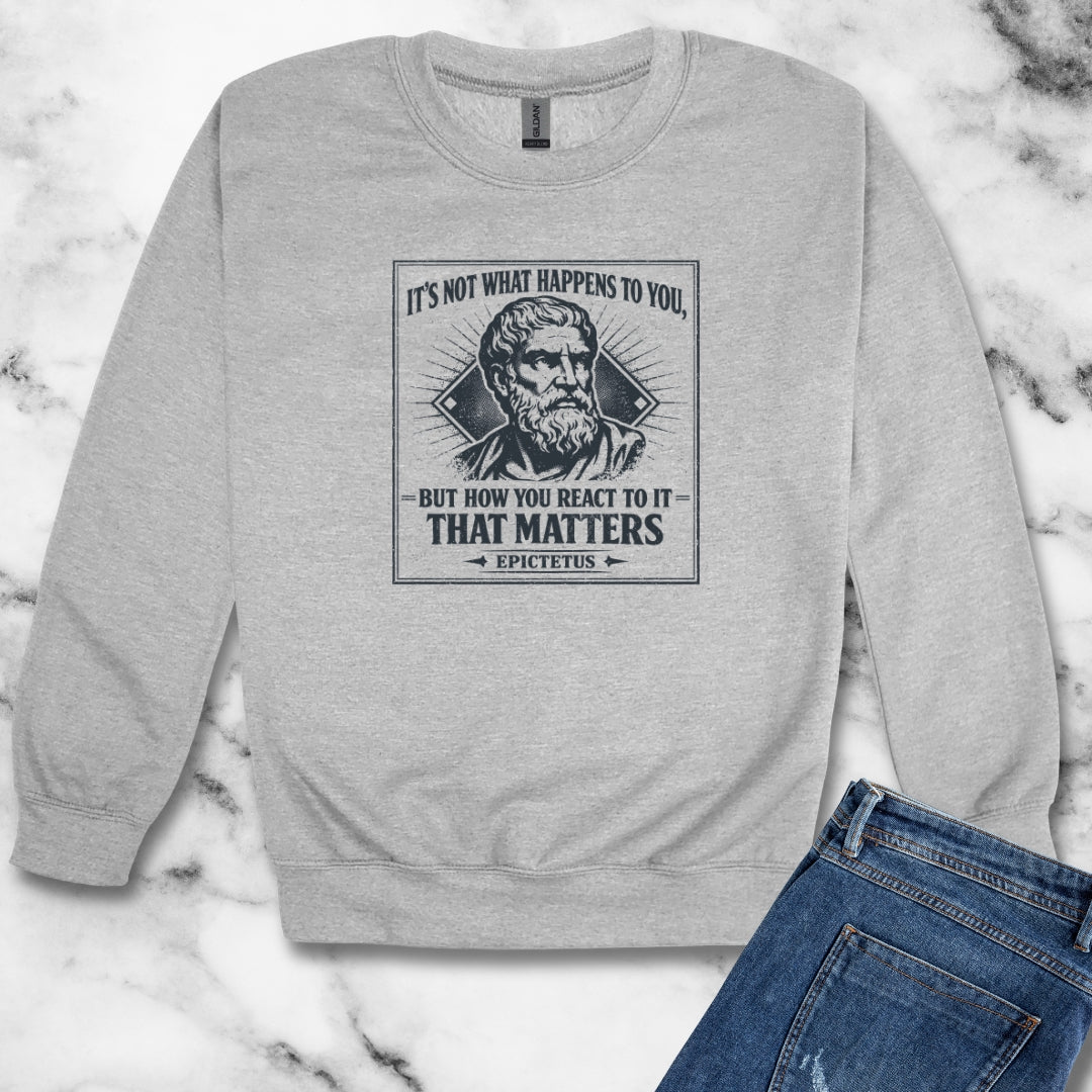 Epictetus Quote React To Things Matters Unisex Heavy Crewneck Sweatshirt