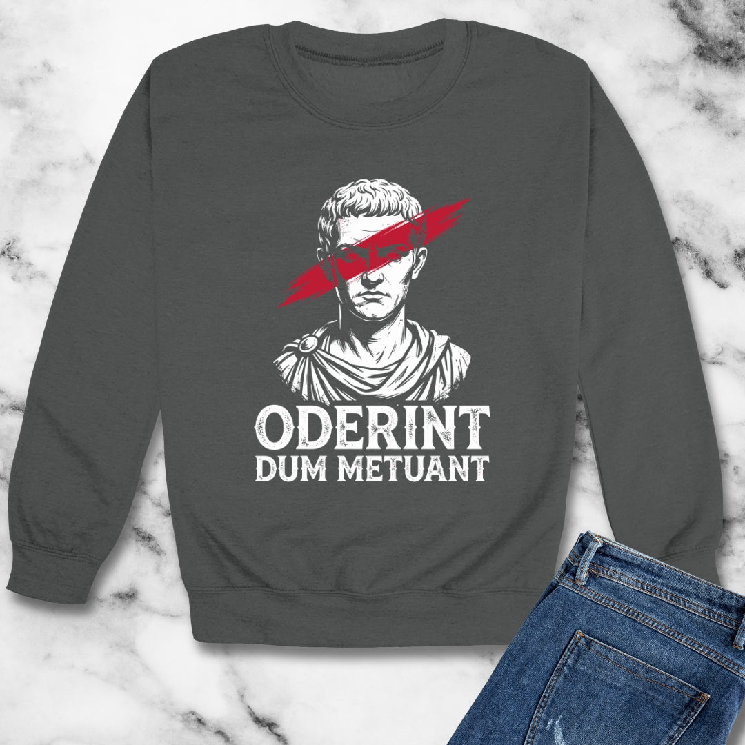 Caligula Let Them Hate They Fear Me Latin Quote Unisex Heavy Crewneck Sweatshirt