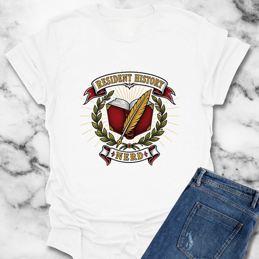 Resident History Nerd T-Shirt
