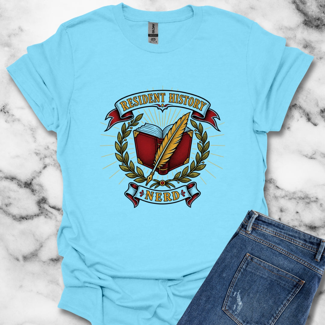 Resident History Nerd T-Shirt