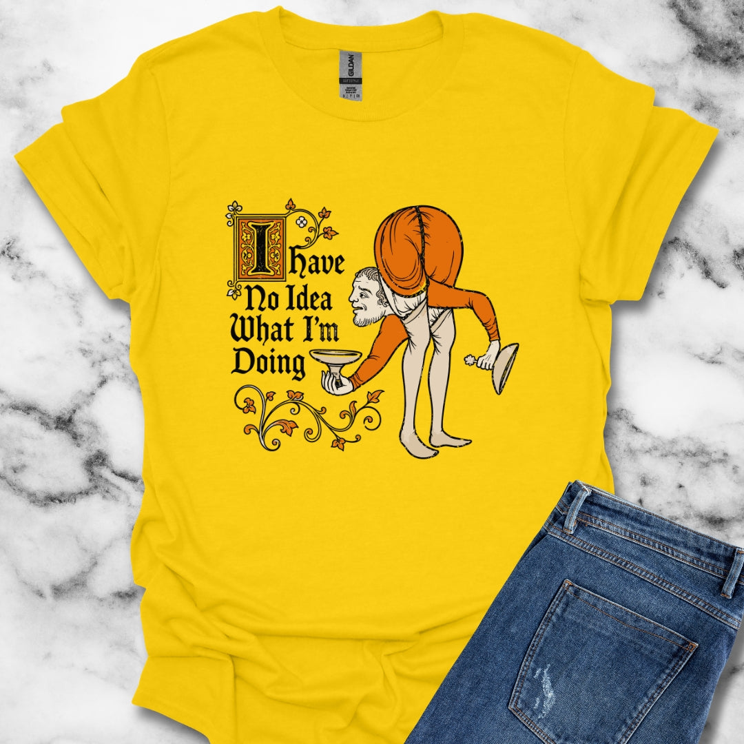 Marginalia No Idea What I'm Doing T-Shirt