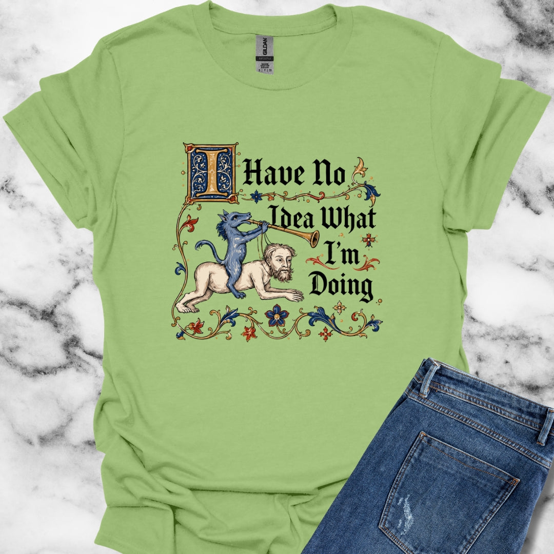 Marginalia I Have No Idea What I'm Doing T-Shirt