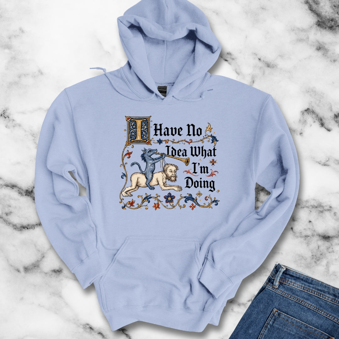 Marginalia I Have No Idea What I'm Doing Hoodie
