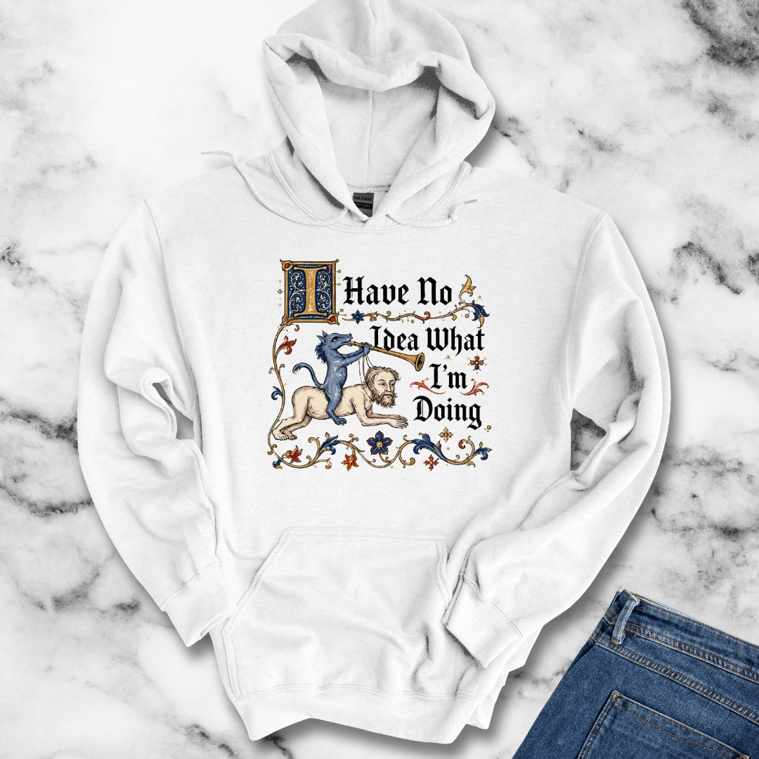 Marginalia I Have No Idea What I'm Doing Hoodie