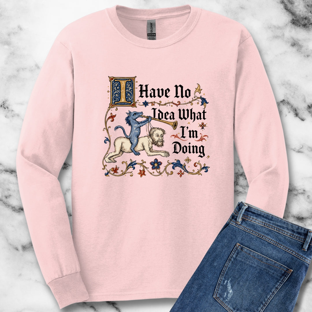 Marginalia I Have No Idea What I'm Doing Unisex Long Sleeve Tee