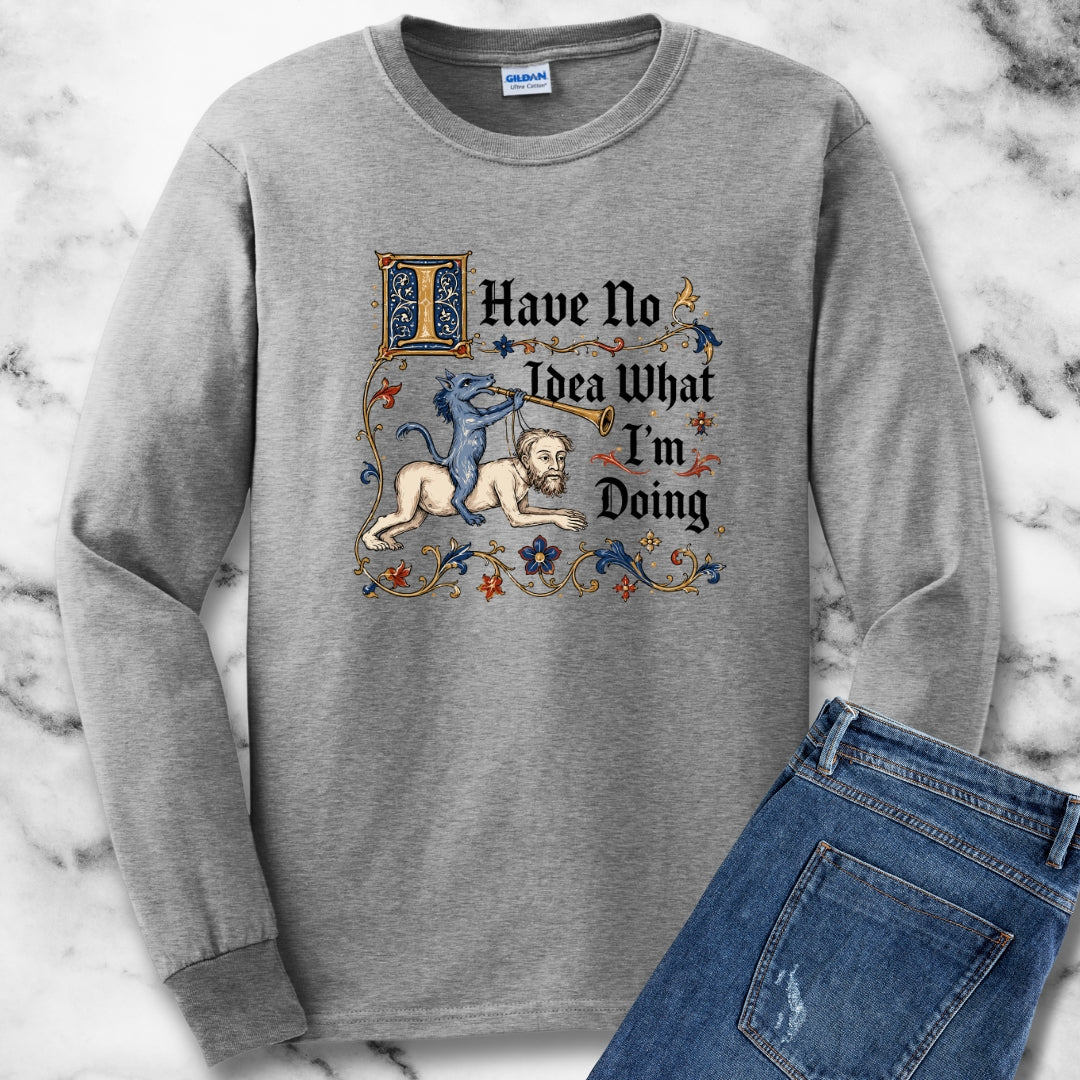 Marginalia I Have No Idea What I'm Doing Unisex Long Sleeve Tee