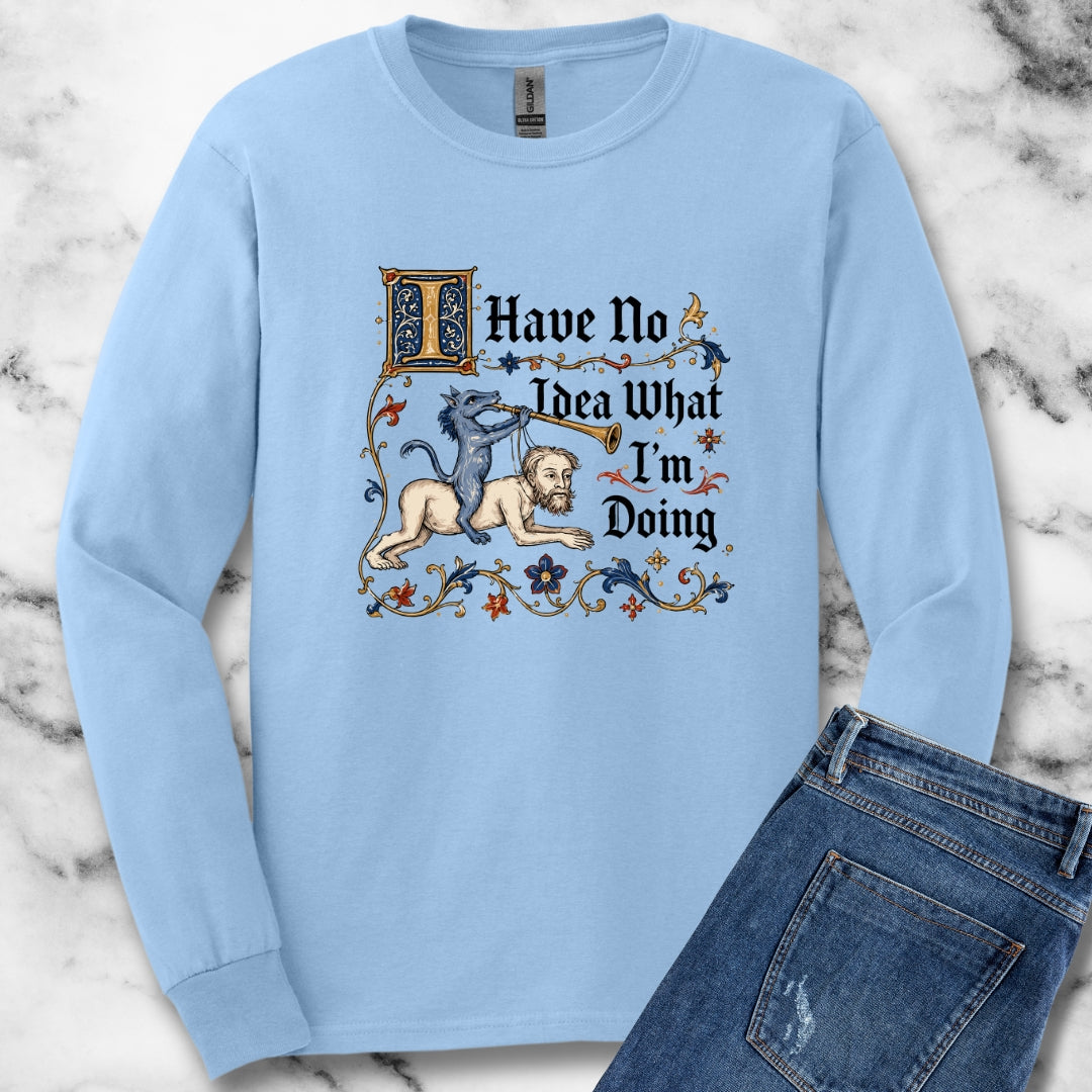 Marginalia I Have No Idea What I'm Doing Unisex Long Sleeve Tee