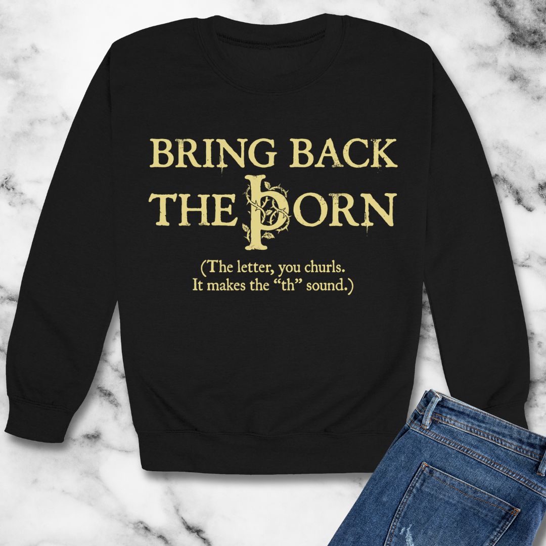 Bring Back Old English Thorn Letter Unisex Heavy Crewneck Sweatshirt