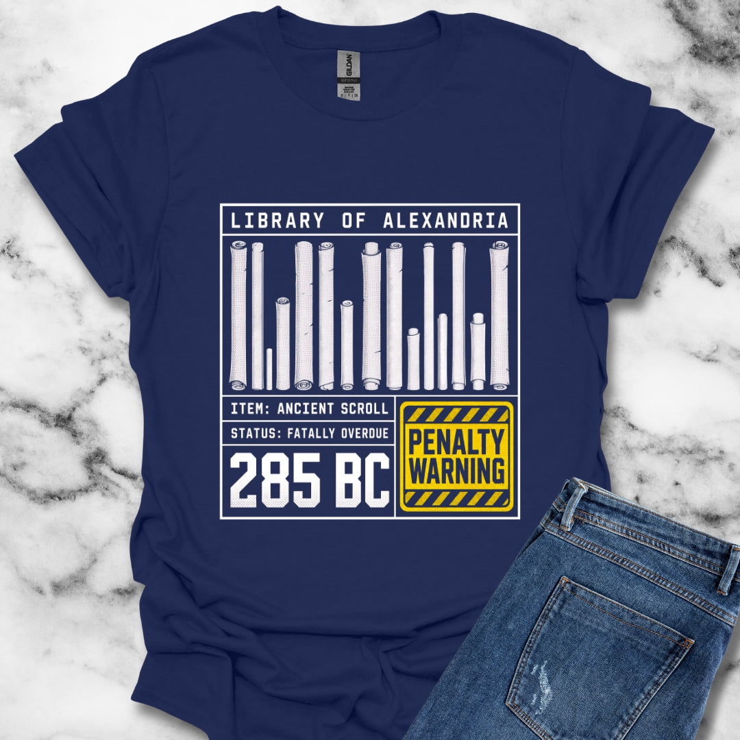 Library of Alexandria Fatally Overdue Scroll T-Shirt