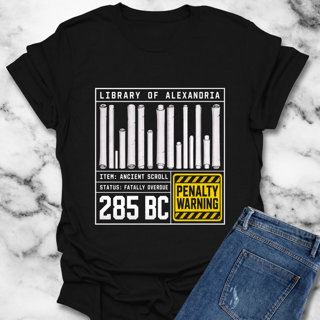 Library of Alexandria Fatally Overdue Scroll T-Shirt