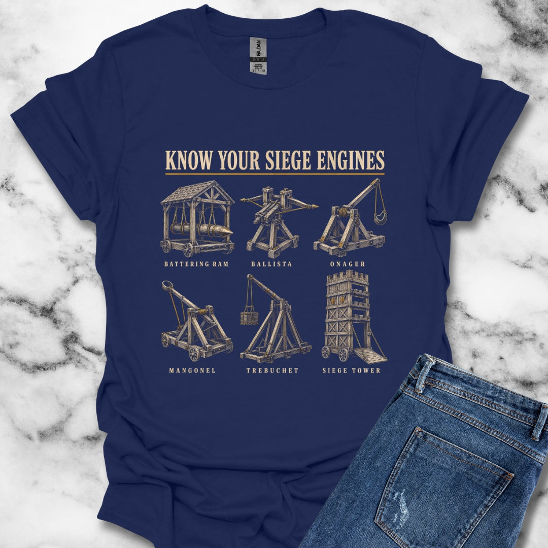 Know Your Siege Engines T-Shirt