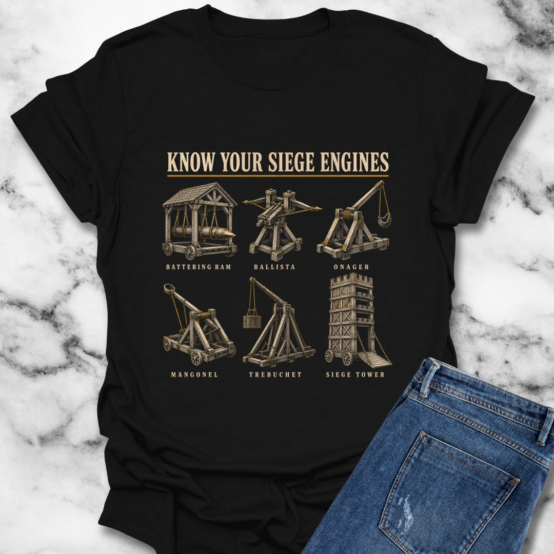 Know Your Siege Engines T-Shirt