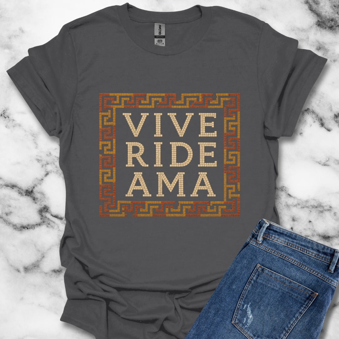 Vive Ride Ama Live Laugh Love Mosaic T-Shirt