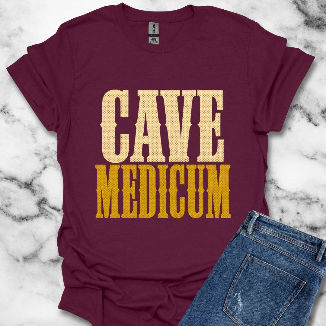 Cave Medicum Beware the Doctor T-Shirt
