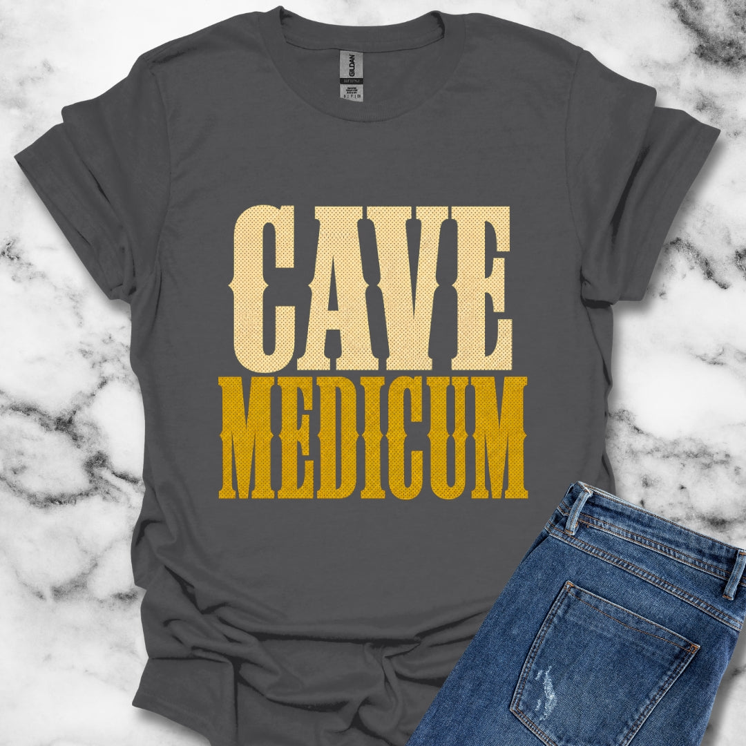 Cave Medicum Beware the Doctor T-Shirt