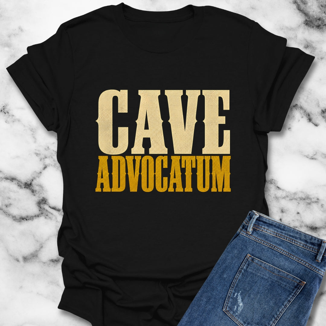 Cave Advocatum Beware the Lawyer T-Shirt