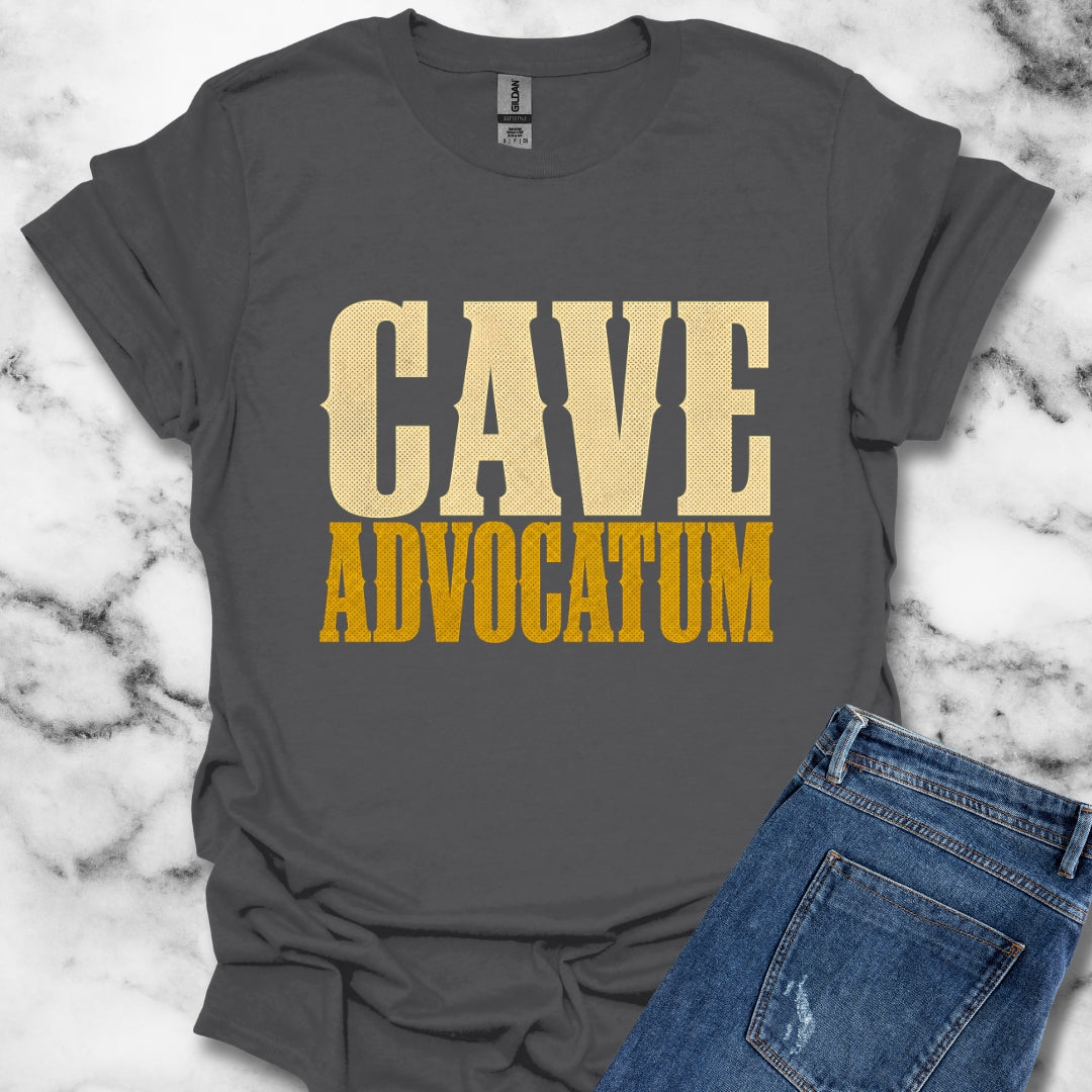 Cave Advocatum Beware the Lawyer T-Shirt