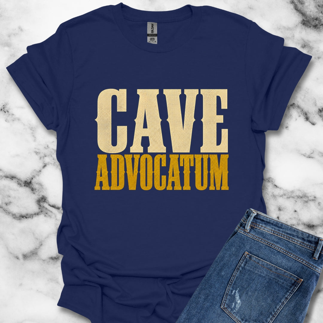 Cave Advocatum Beware the Lawyer T-Shirt