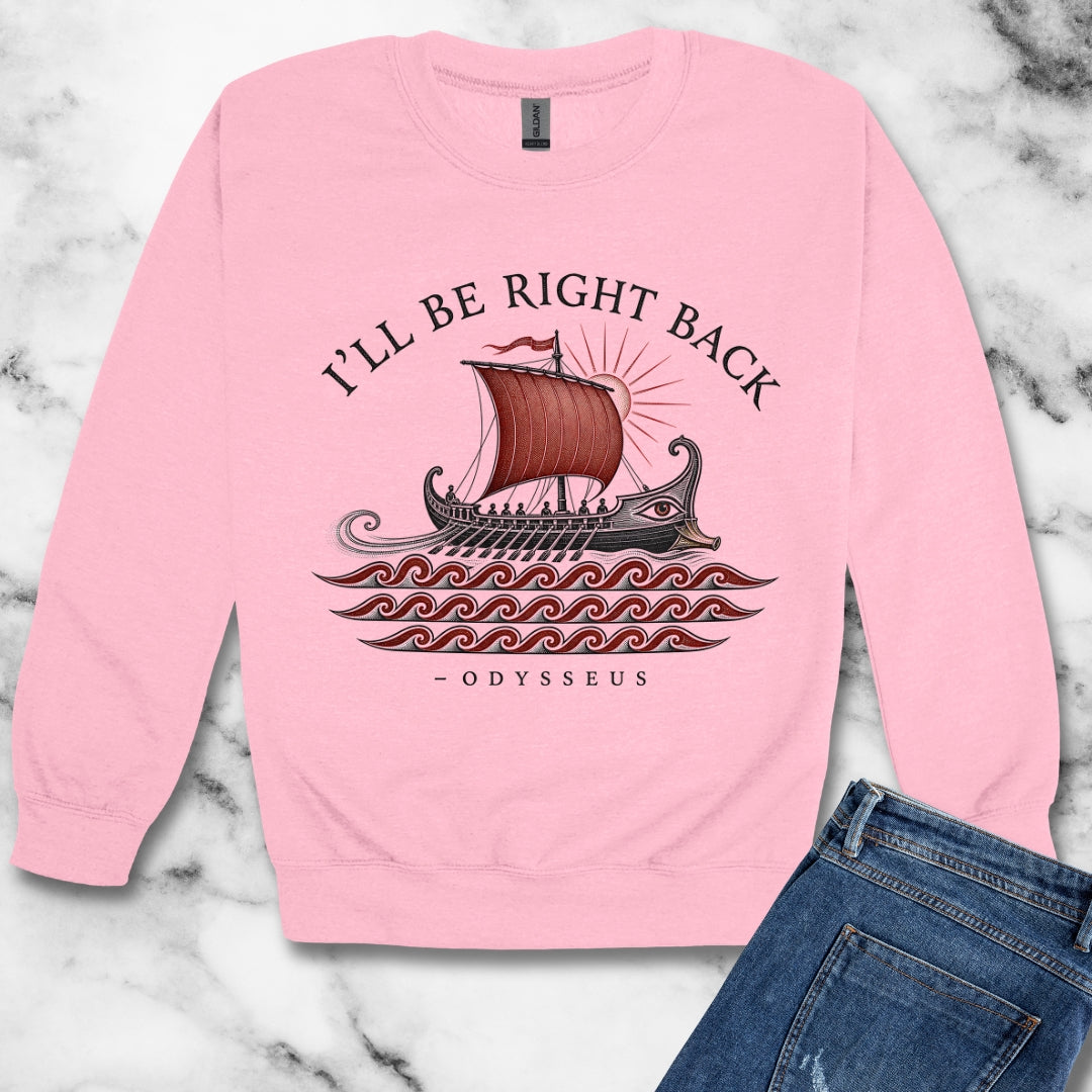 Odysseus Be Right Back Unisex Heavy Crewneck Sweatshirt