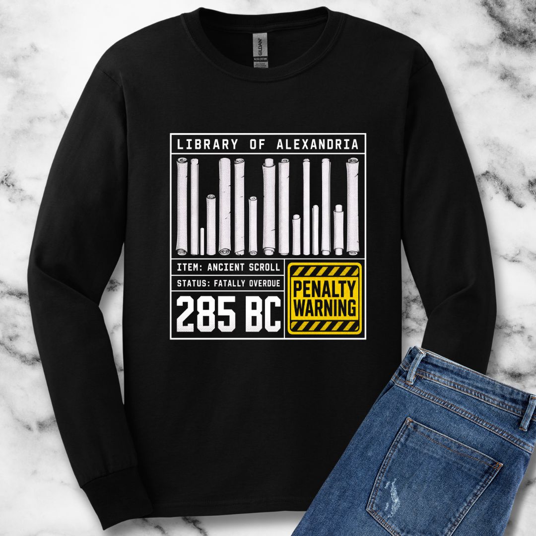 Library of Alexandria Fatally Overdue Scroll Unisex Long Sleeve Tee