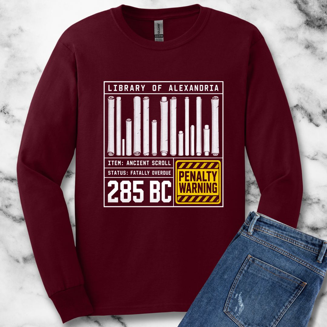 Library of Alexandria Fatally Overdue Scroll Unisex Long Sleeve Tee