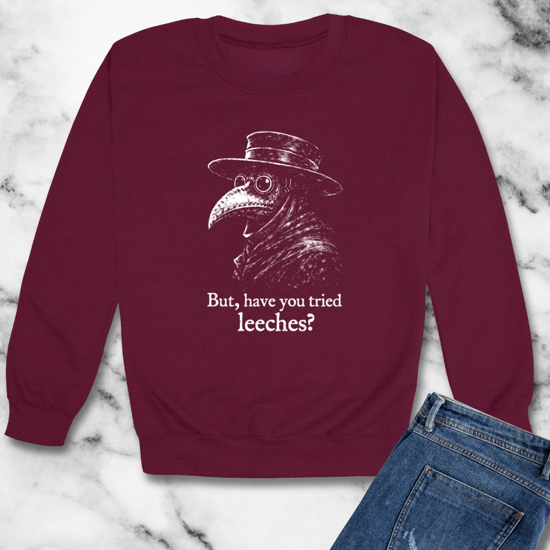 Black Plague Doctor Have You Tried Leeches Unisex Heavy Crewneck Sweatshirt