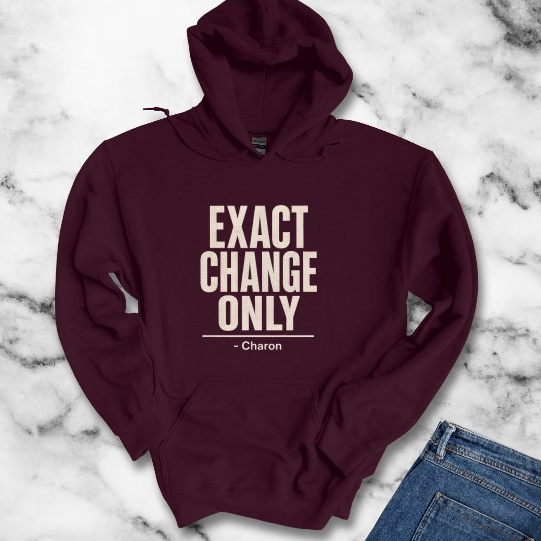 Exact Change Only Charon Ferryman Hoodie