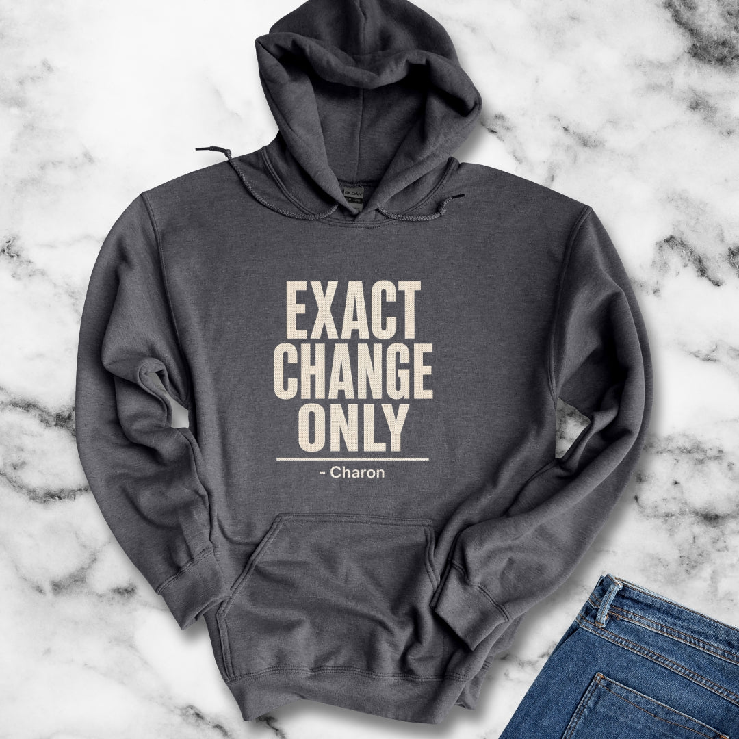 Exact Change Only Charon Ferryman Hoodie
