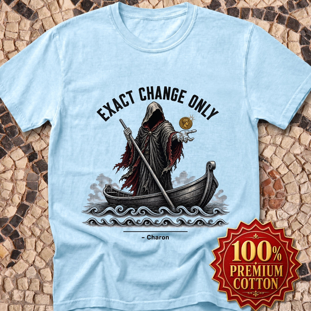 Charon Exact Change Only Premium Tee