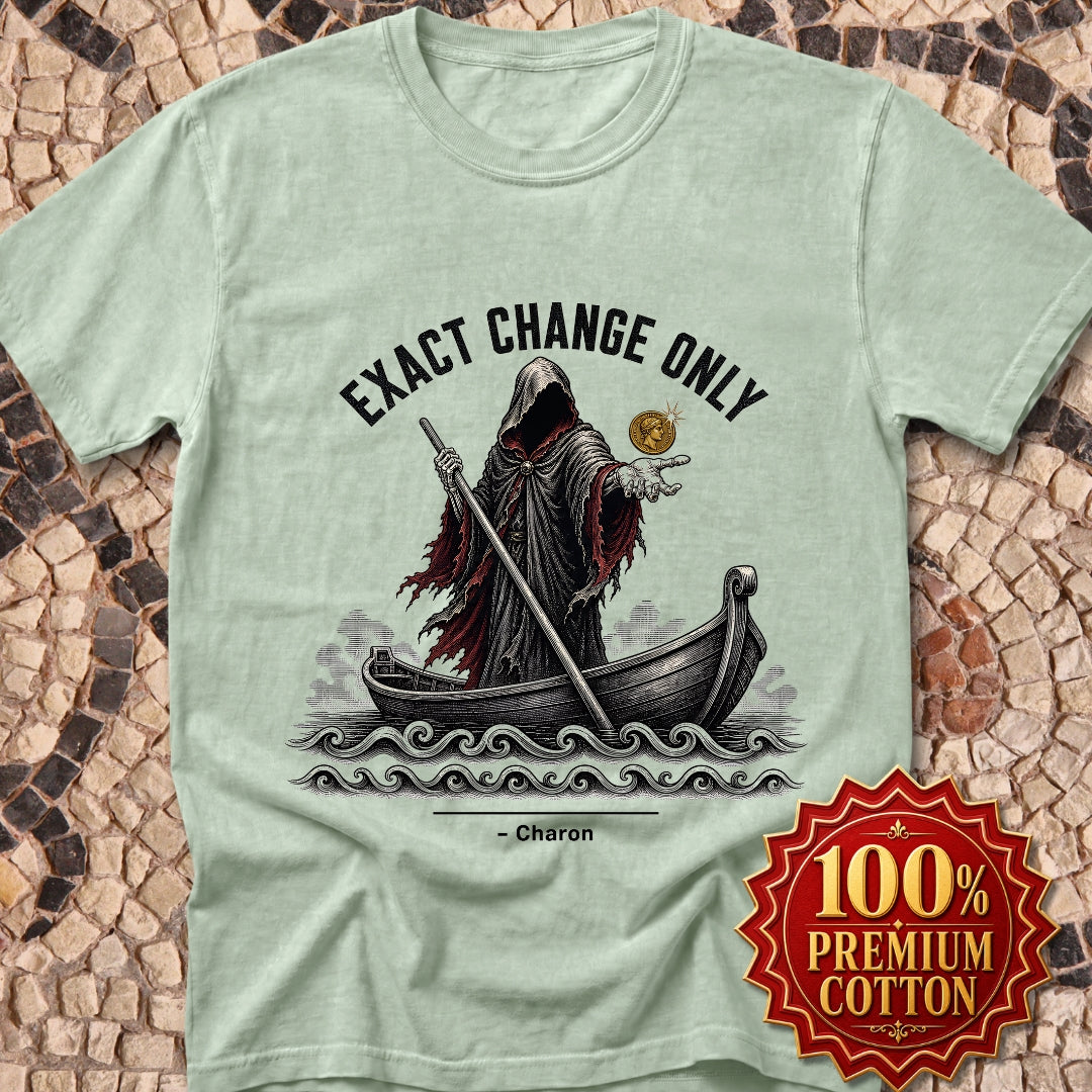 Charon Exact Change Only Premium Tee