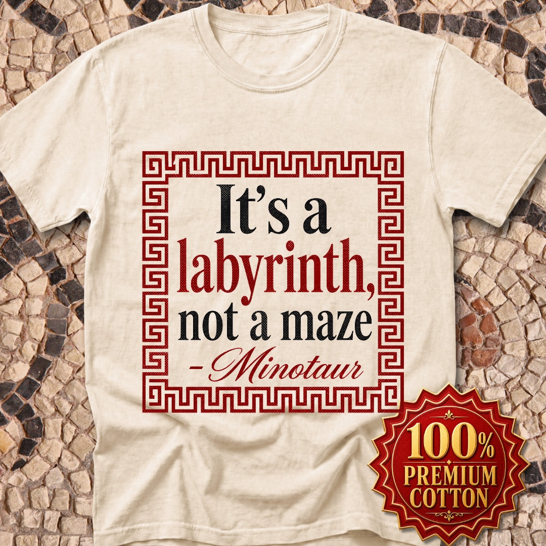 It's a Labyrinth Not a Maze Minotaur Premium Tee