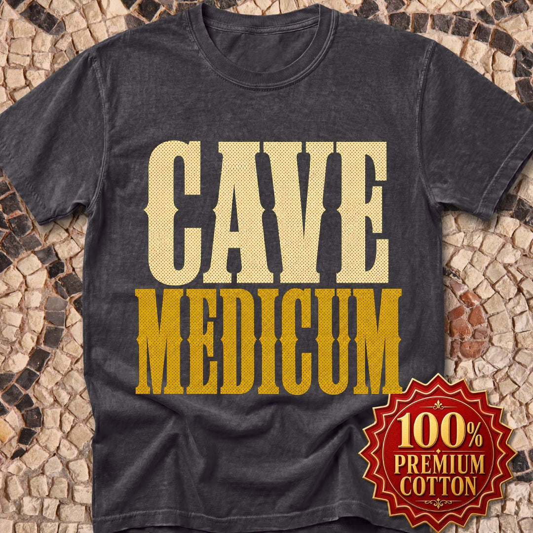Cave Medicum Beware the Doctor Premium Tee