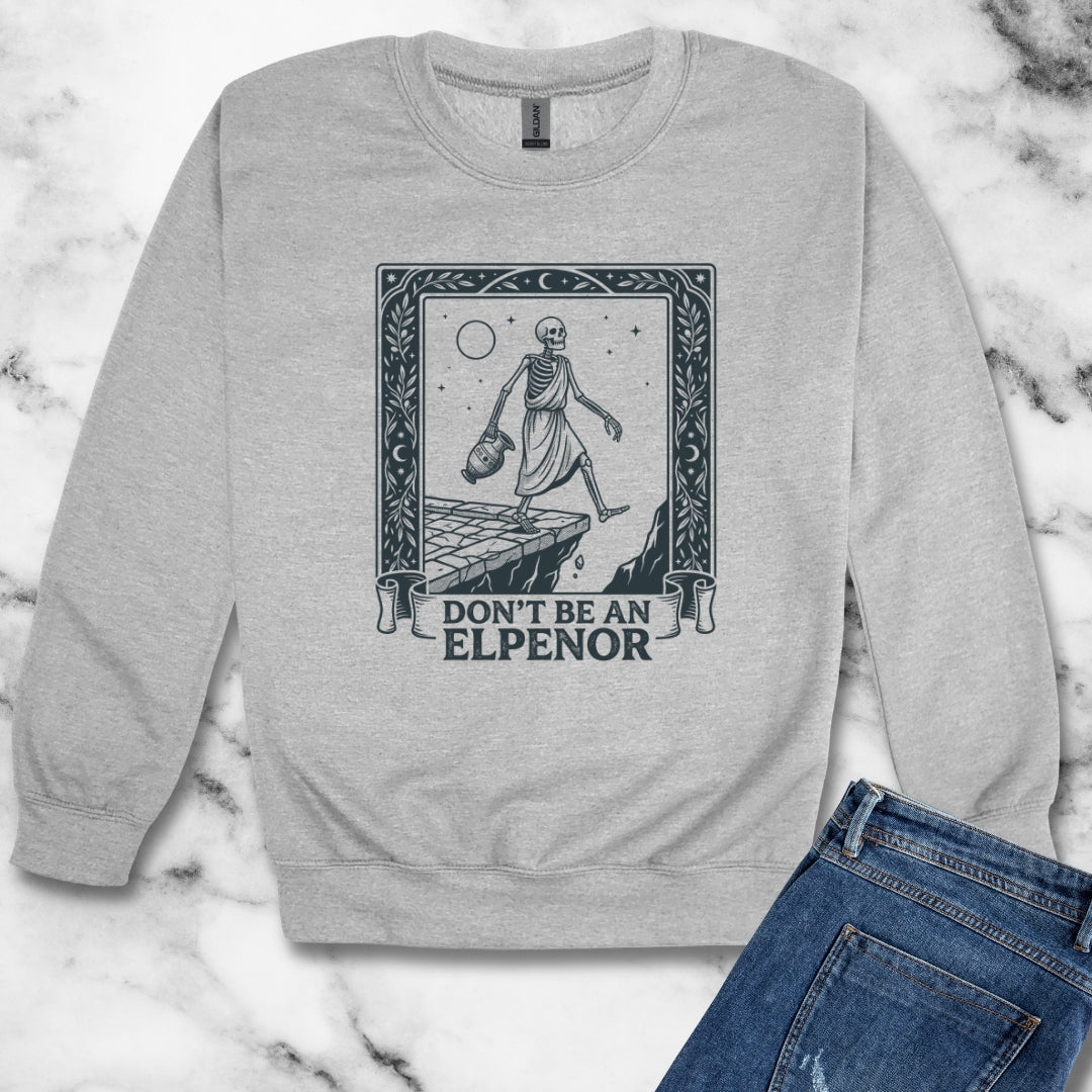 Don't Be an Elpenor the Odyssey Unisex Heavy Crewneck Sweatshirt