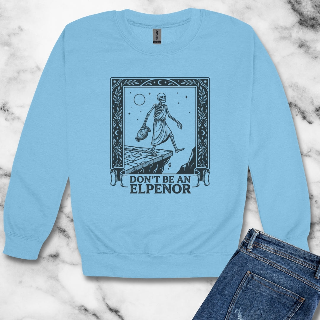 Don't Be an Elpenor the Odyssey Unisex Heavy Crewneck Sweatshirt