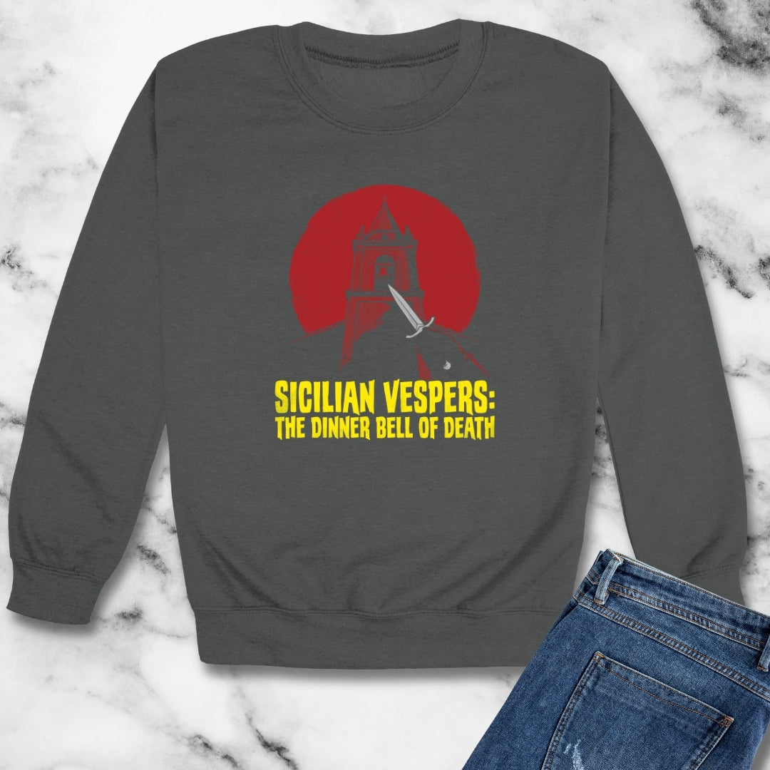 Sicilian Vespers Dinner Bell of Death Unisex Heavy Crewneck Sweatshirt